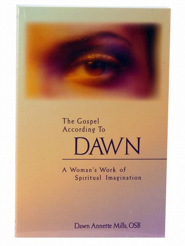 The Gospel According to Dawn